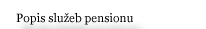Popis slu�eb pensionu